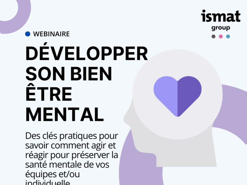 Retour sur le webinaire « Développer son bien-être mental en milieu professionnel »